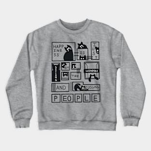 Happiness is sitting by the window and judging people cat Crewneck Sweatshirt